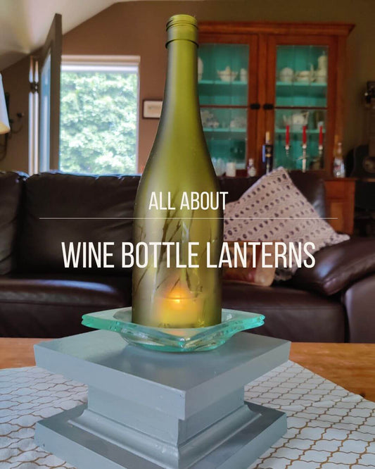 All About Wine Bottle Lanterns