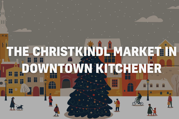 Visit Christkindl Market in Kitchener!